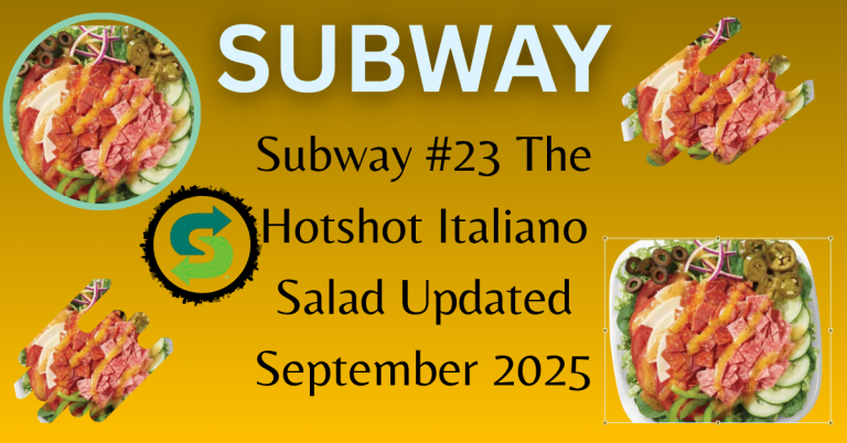 Subway #23 The Hotshot Italiano Salad Updated September 2025