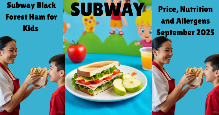 Subway Black Forest Ham for Kids Price, Nutrition and Allergens September 2025