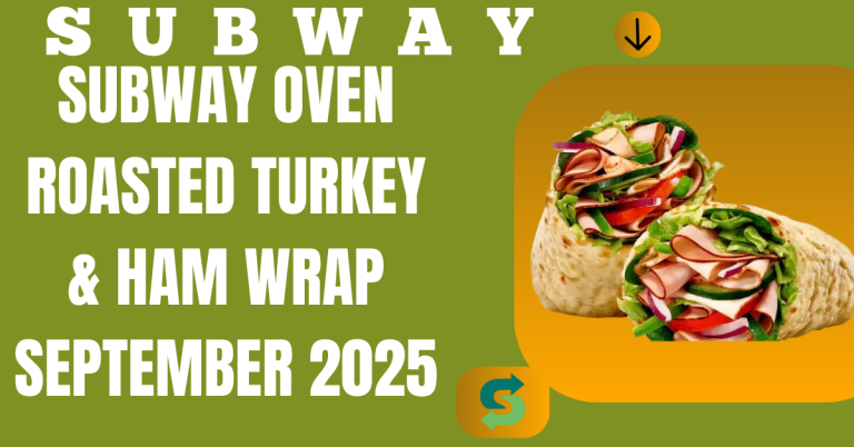 Subway Oven Roasted Turkey & Ham Wrap September 2025