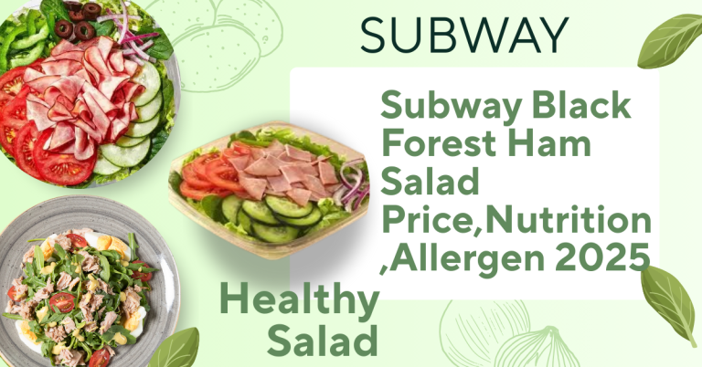 Subway Black Forest Ham Salad Price,Nutrition,Allergen 2025