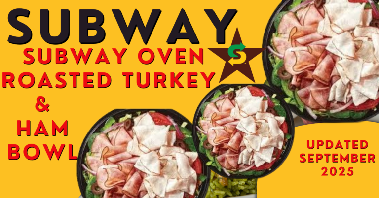 Subway Oven Roasted Turkey & Ham Bowl Updated September 2025