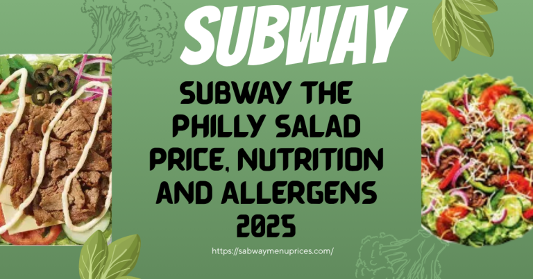 Subway The Philly Salad Price, Nutrition and Allergens 2025