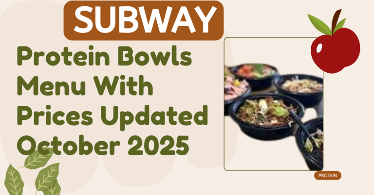 Subway Protein Bowls Menu With Prices Updated October 2025